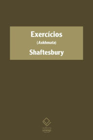 Title: Exercícios (Askhmata), Author: Shaftesbury