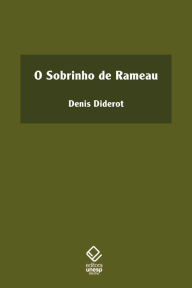 Title: O sobrinho de Rameau, Author: Denis Diderot