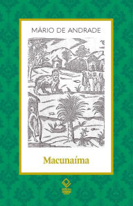 Title: Macunaíma: o herói sem nenhum caráter, Author: Mário de Andrade