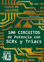 100 Circuitos de Potencia con SCRs y Triacs