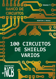 Title: 100 Circuitos de Shields Varios, Author: Newton C. Braga