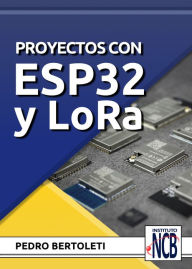 Title: Proyectos com ESP32 y LoRa, Author: Pedro Bertoleti