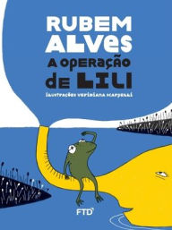 Title: A operação de Lili, Author: Rubem Alves