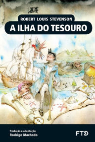 Title: A Ilha do Tesouro, Author: Robert Louis Stevenson