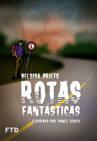 Title: Rotas fantásticas, Author: Heloisa Prieto