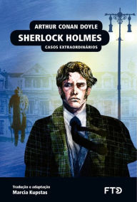 Title: Sherlock Holmes: Casos extraordinários, Author: Arthur Conan Doyle