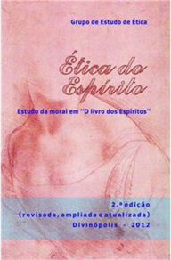 Title: Ética do Espirito: Estudo da moral em 