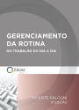 Gerenciamento da rotina do trabalho do dia-a-dia