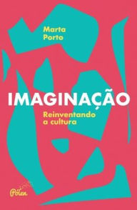 Title: IMAGINAÇÃO, Author: Marta Porto