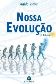 Title: Nossa Evolução, Author: Waldo (Autor) Vieira