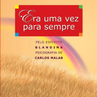 Title: Era uma vez para sempre, Author: Carlos Henrique Silva Malab
