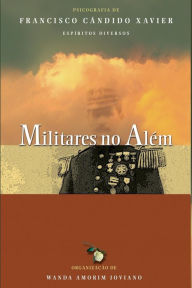 Title: Militares no Além, Author: Chico Xavier