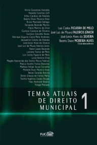 Title: Temas Atuais de Direito Municipal 1, Author: Josï Luiz de Moura Faleiros Jïnior