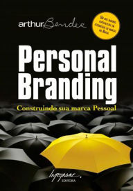Title: Personal branding: Construindo sua marca pessoal, Author: Arthur Bender