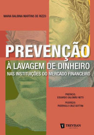 Title: Prevenção à lavagem de dinheiro nas instituições do mercado financeiro, Author: Maria Balbina MartinsDeRizzo