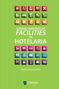 Title: Gerenciamento de Facilities na Hotelaria, Author: Gustavo BuenoGomes