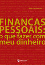 Finanças pessoais: o que fazer com meu dinheiro