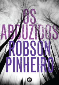 Title: Os abduzidos, Author: Robson Pinheiro