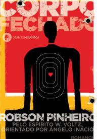 Title: Corpo fechado, Author: Robson Pinheiro