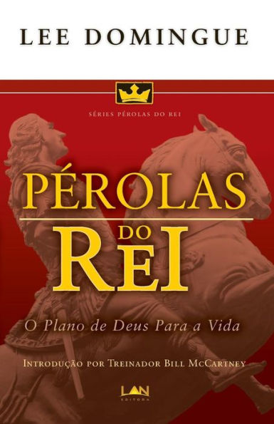 Perolas do Rei: O Plano de Deus para a Vida