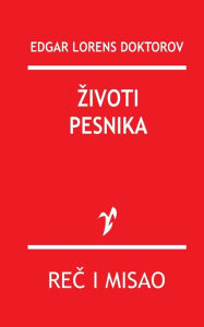 Title: Zivoti pesnika, Author: Edgar Lorens Doktorov