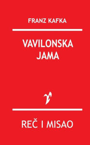 Title: Vavilonska Jama, Author: Franz Kafka