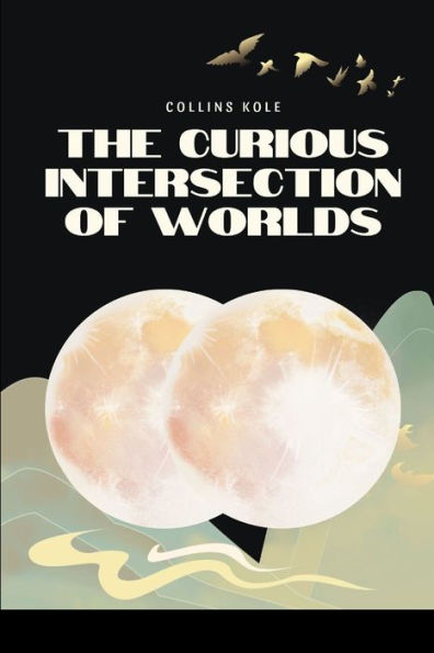 The Curious Intersection of Worlds