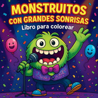 Title: Monstruitos con Grandes Sonrisas - Libro para colorear, Author: Chris Martin
