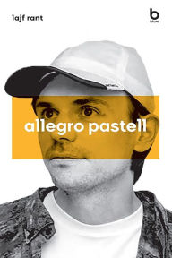 Title: Allegro Pastell, Author: Lajf Rant