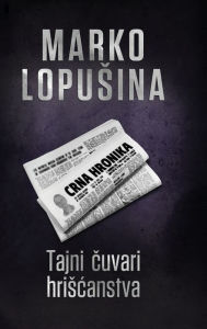 Title: Tajni čuvari hriscanstva, Author: Marko Lopusina