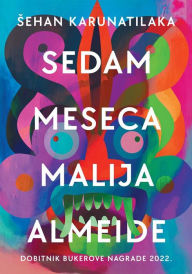 Title: Sedam meseca Malija Almeide, Author: Sehan Karunatilaka