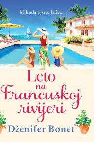 Title: Leto na Francuskoj rivijeri, Author: Dzenifer Bonet
