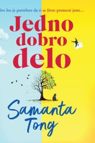 Title: Jedno dobro delo, Author: Samanta Tong