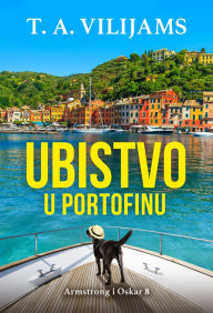 Title: Ubistvo u Portofinu, Author: T. A. Vilijams