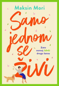 Title: Samo jednom se zivi, Author: Maksin Mori