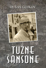 Title: Tuzne sansone, Author: Dusan Gojkov