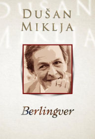 Title: Berlingver, Author: Dusan Miklja