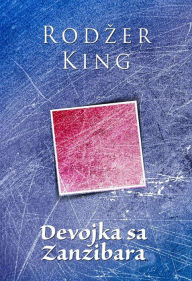 Title: Devojka sa Zanzibara, Author: Rodzer King