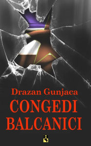 Title: CONGEDI BALCANICI, Author: Drazan Gunjaca