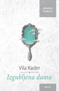 Title: Izgubljena dama, Author: Vila Kader