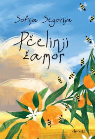 Title: Pcelinji zamor, Author: Sofija Segovija