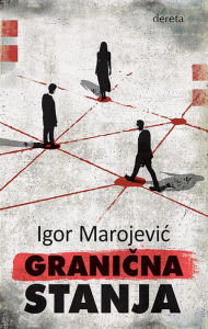 Title: Granicna stanja, Author: Igor Marojevic