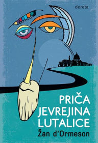 Title: Prica Jevrejina Lutalice, Author: Zan d'Ormeson