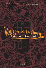 Title: Knjiga o kucama, Author: Andrea Bajani