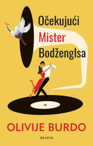 Title: Ocekujuci Mister Bodzenglsa, Author: Olivije Burdo