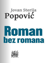 Title: Roman bez romana, Author: Popović