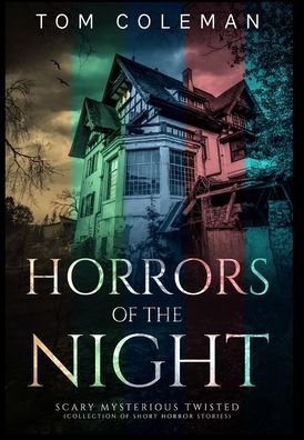 Horrors of the Night Collectors' Edition: Most scariest stories to puzzle your mind - Horrors of the Night