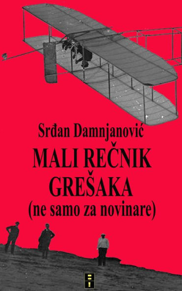 Mali recnik gresaka (ne samo za novinare)