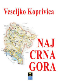 Title: NAJ CRNA GORA, Author: Veseljko Koprivica