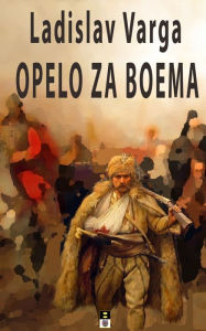 Title: OPELO ZA BOEMA, Author: Ladislav Varga